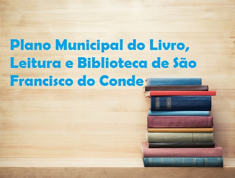 Plano Municipal do Livro, Leitura e Biblioteca de São Francisco do Conde