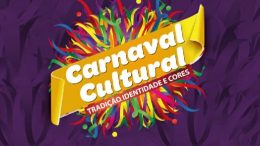Margareth Menezes, Adão Negro e Filhos de Jorge vão abrilhantar o “Carnaval Cultural – Tradição, Identidade e Cores”