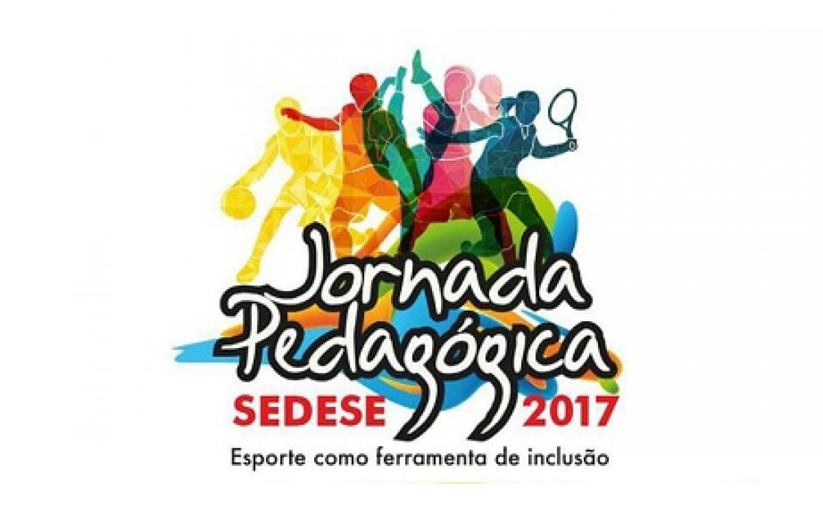 Jornada Pedagógica da Secretaria de Desenvolvimento Social e Esportes – SEDESE acontece nos dias 14 e 17 de março