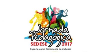 Jornada Pedagógica da Secretaria de Desenvolvimento Social e Esportes – SEDESE acontece nos dias 14 e 17 de março