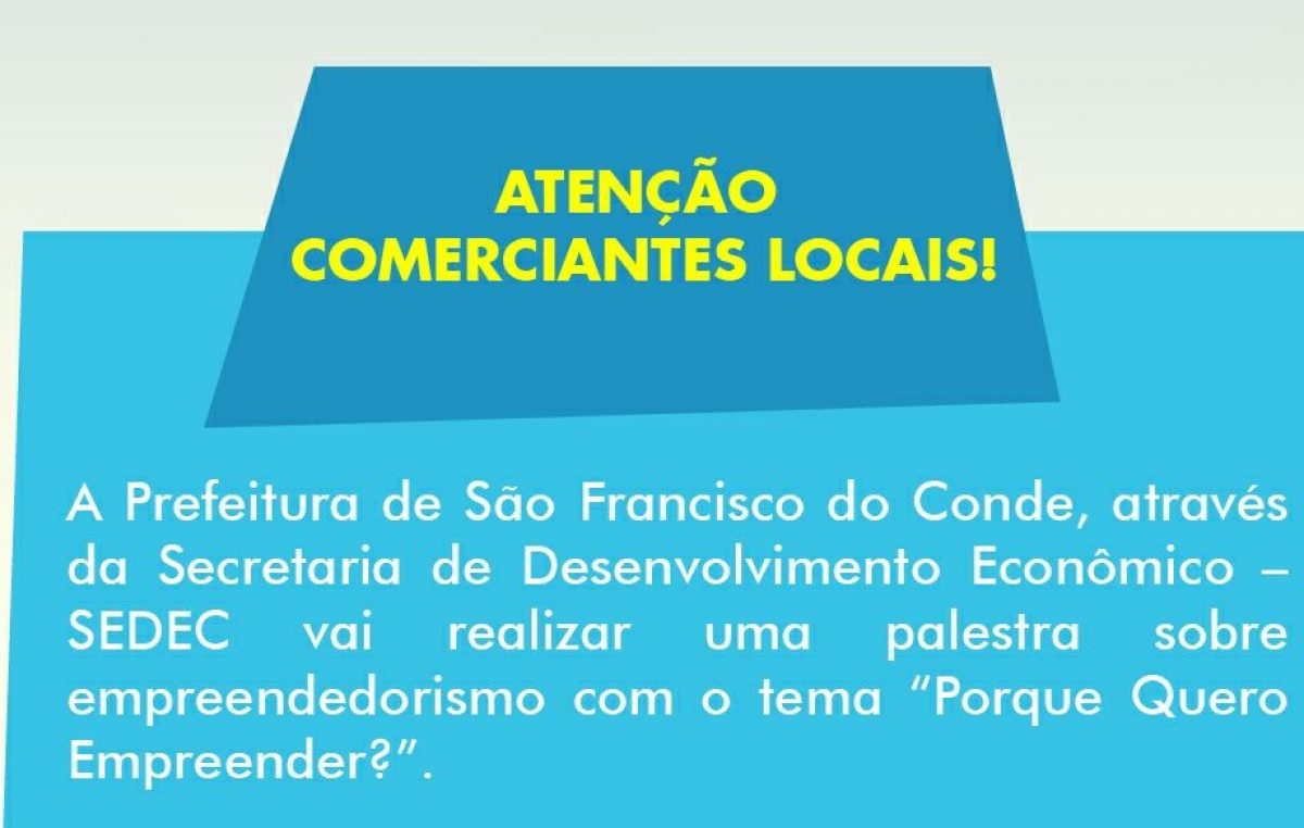 Palestra terá o tema “Porque Quero Empreender?”