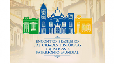 Município está representado no 3° Encontro Brasileiro das Cidades Históricas, Turísticas e Patrimônio Mundial