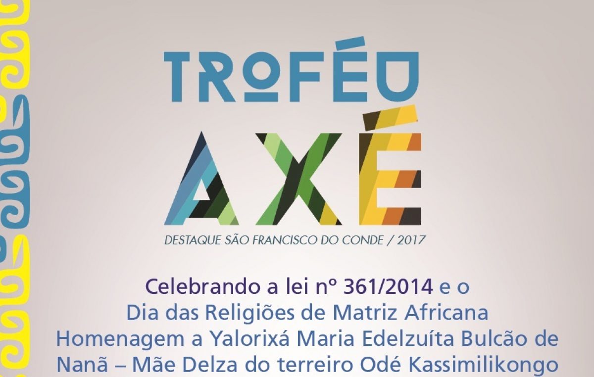 A segunda edição do Troféu Axé acontecerá dia 13 de maio