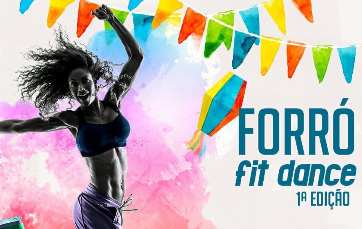 1ª edição do Forró Fit será realizada no dia 10 de junho