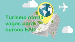 Turismo oferta vagas para cursos EAD em diversas áreas