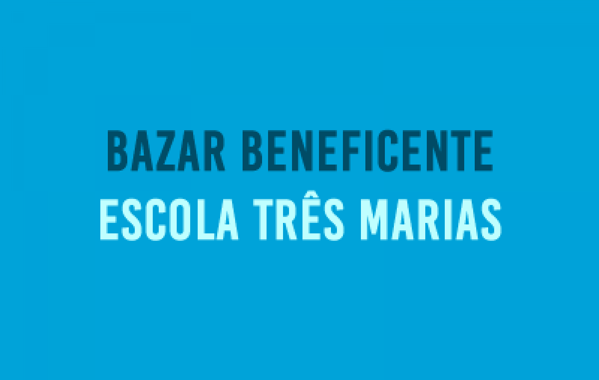 Escola Municipal Três Marias promove Bazar Beneficente