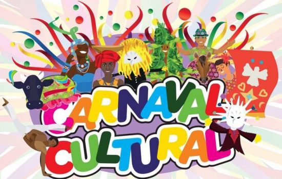 Carnaval Cultural 2018 “Nosso Espaço, Nossa Cor, Nossa Cultura”: Confira a programação