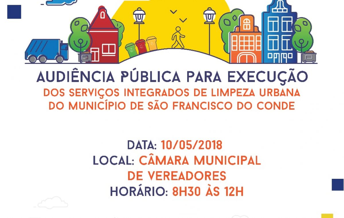 Audiência Pública irá discutir e esclarecer junto a população franciscana sobre a execução dos Serviços Integrados de Limpeza Urbana no município