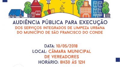 Audiência Pública irá discutir e esclarecer junto a população franciscana sobre a execução dos Serviços Integrados de Limpeza Urbana no município