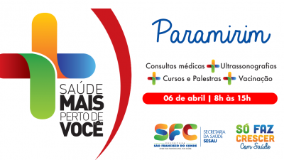 Comunidade de Paramirim recebe a segunda edição do Projeto Saúde Mais Perto de Você nesta sexta-feira (06)