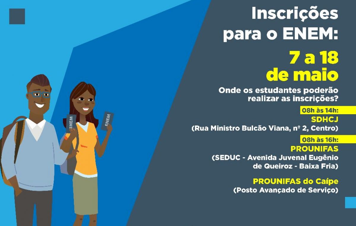 Inscrições para o ENEM 2018 podem ser realizadas, a partir de hoje (07), no PROUNIFAS ou na SDHCJ