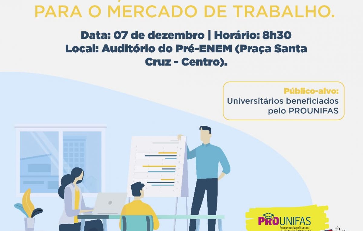 Secretaria da Educação realizará o I Workshop – Transição da Universidade para o Mercado de Trabalho