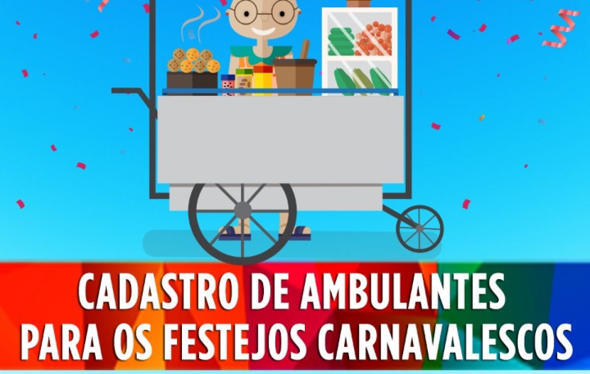 SEDEC: Cadastro de ambulantes para os festejos carnavalescos termina amanhã (15)