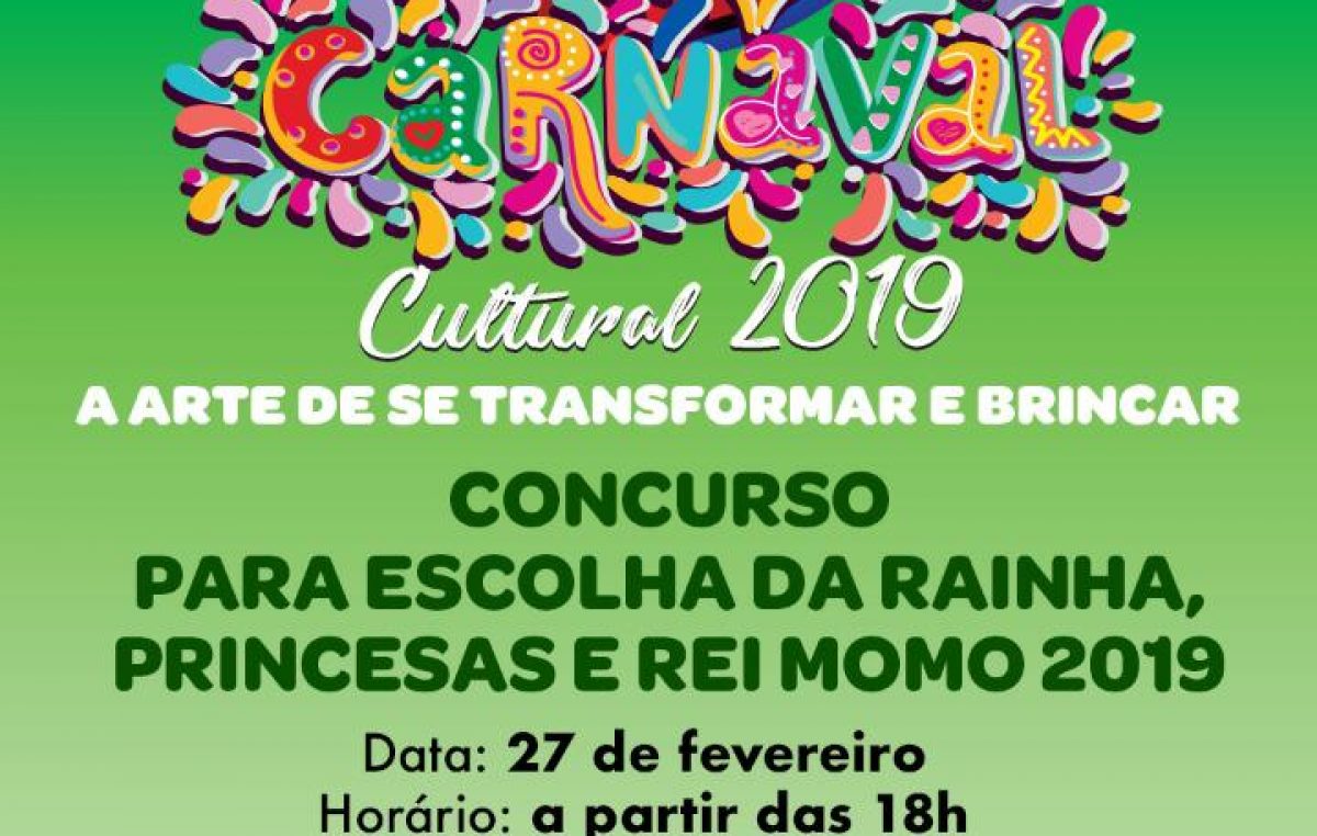 Concurso para escolha da Rainha, Princesas e Rei Momo do Carnaval acontecerá nesta quarta-feira (27)