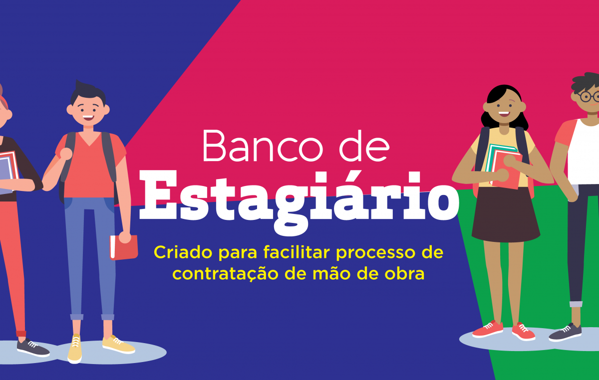 Banco de Estagiário é criado para facilitar processo de contratação de mão de obra