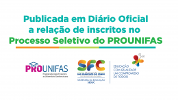 Publicada em Diário Oficial a relação de inscritos no Processo Seletivo do PROUNIFAS