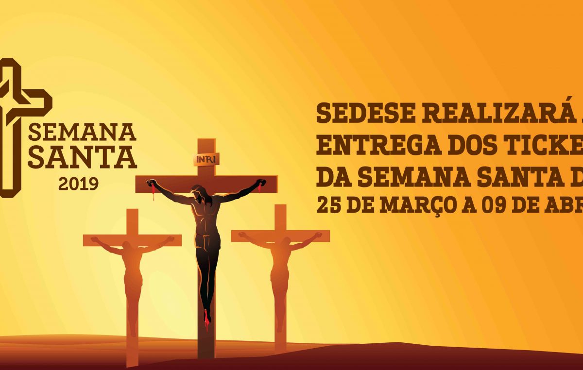 SEDESE realizará a entrega dos Tickets da Semana Santa de 25 de março a 09 de abril