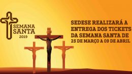 SEDESE realizará a entrega dos Tickets da Semana Santa de 25 de março a 09 de abril