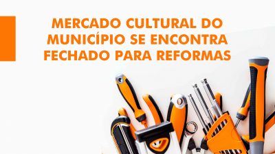 Mercado Cultural do município se encontra fechado para reformas