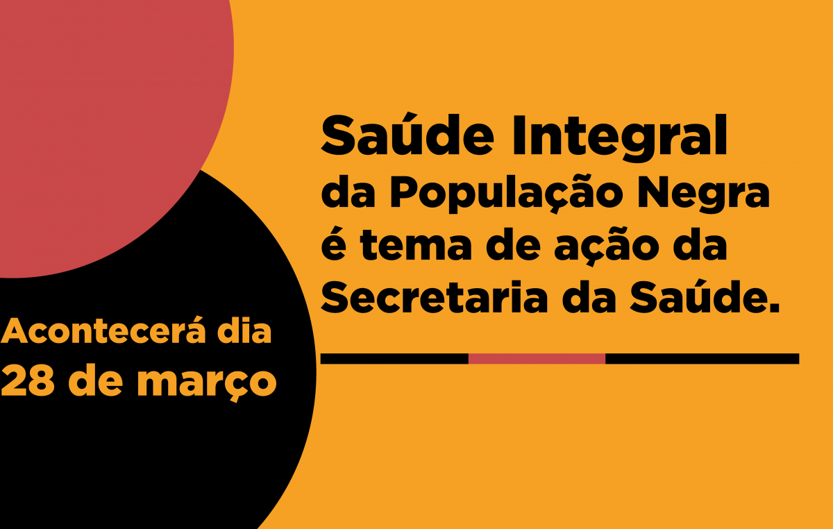 Saúde Integral da População Negra’ é tema de ação da Secretaria da Saúde