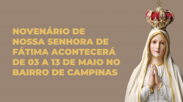 Novenário de Nossa Senhora de Fátima acontecerá de 03 a 13 de maio no bairro de Campinas