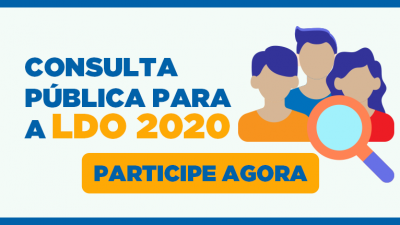 Prorrogada a Consulta Pública LDO 2020: População pode participar até o dia 08 de maio da Consulta Pública sobre Lei de Diretrizes Orçamentárias