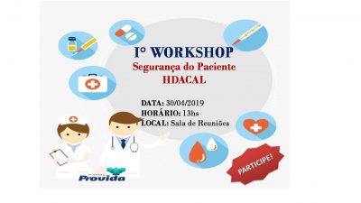 I Workshop Segurança do Paciente das Unidades HDACAL e PA de Muribeca acontecerá dia 30 de abril