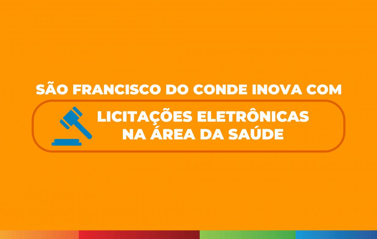 São Francisco do Conde inova com Licitações Eletrônicas na área da Saúde