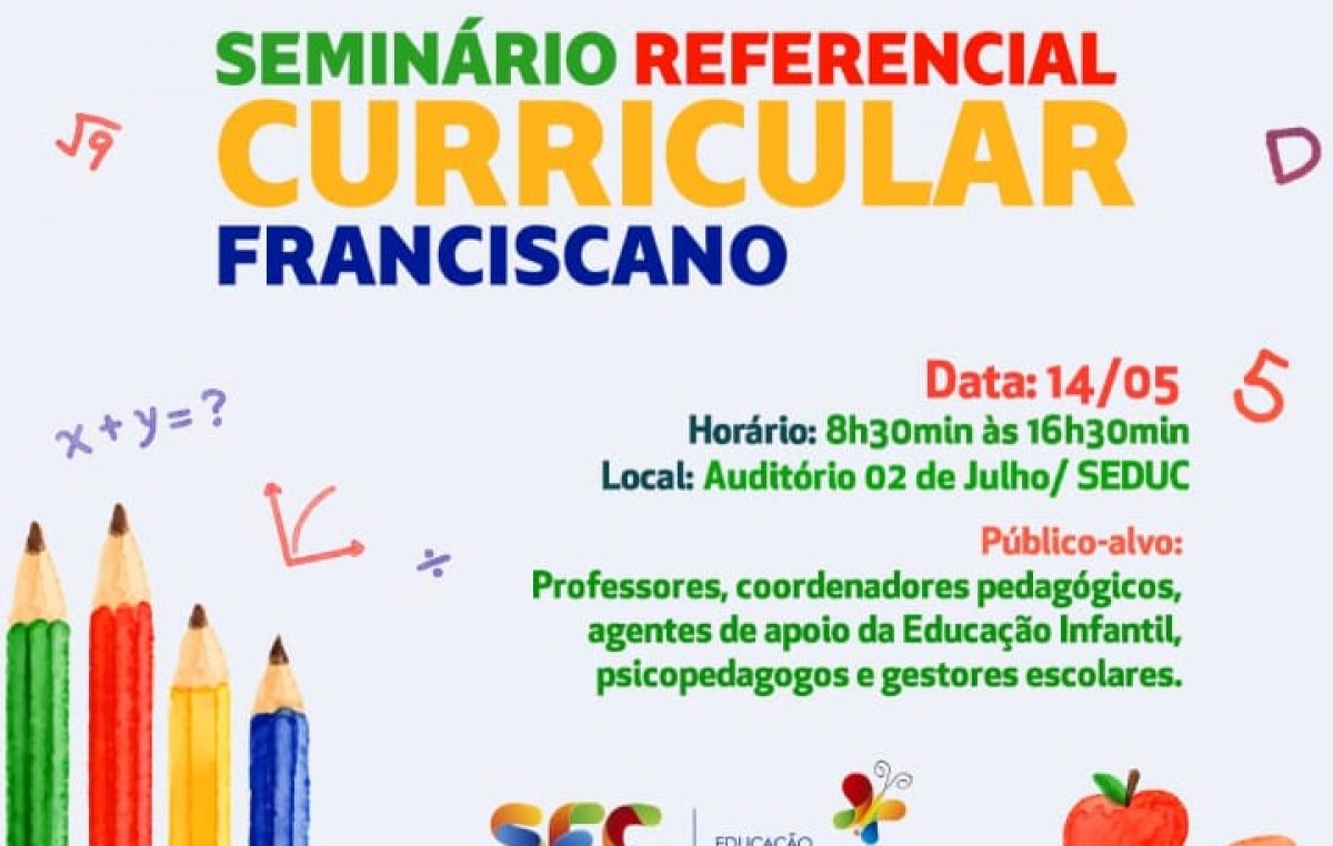 Seminário Referencial Curricular Franciscano: Tecendo saberes e fazeres da/na educação acontecerá nesta terça-feira (14)