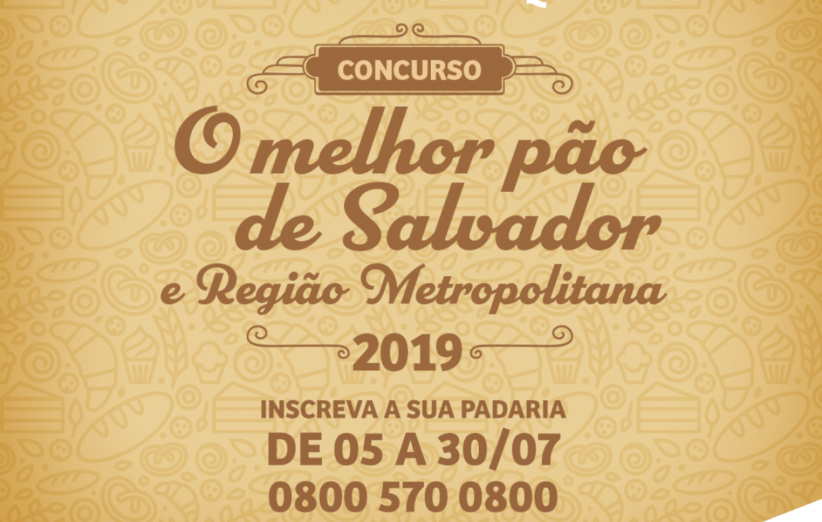Estão abertas as inscrições para  Concurso do Melhor Pão Francês de Salvador e Região Metropolitana