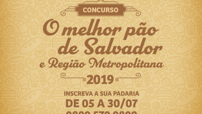 Estão abertas as inscrições para  Concurso do Melhor Pão Francês de Salvador e Região Metropolitana