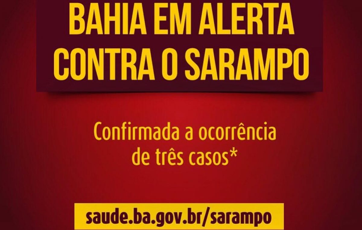 Saúde do Estado confirma a ocorrência de três casos importados de sarampo na Bahia