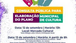 SECULT e Conselho Municipal de Cultura promoverão Consulta Pública para a criação do Plano Municipal de Cultura