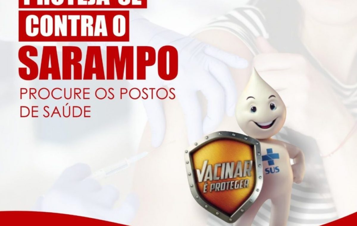 SAÚDE 2020: Campanha de Vacinação Contra o Sarampo começa nesta segunda-feira (10)