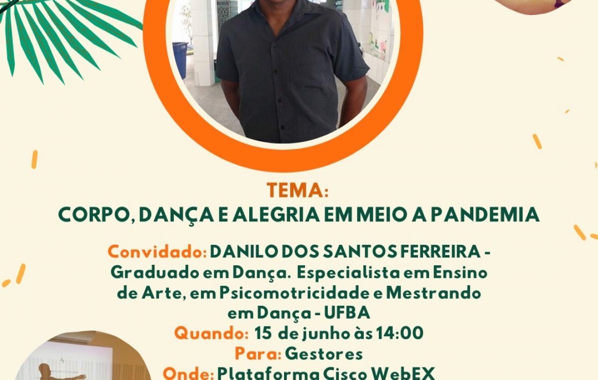 Na próxima segunda tem “Corpo, dança e alegria em meio à pandemia” no Ciclo de Formação de Gestores Escolares da Rede Municipal de Ensino