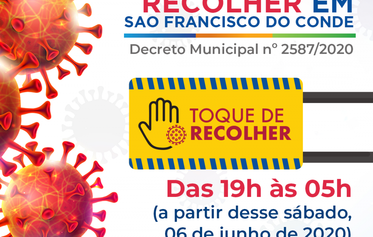 A partir deste sábado (06), novas medidas do Toque de Recolher passam a valer em São Francisco do Conde