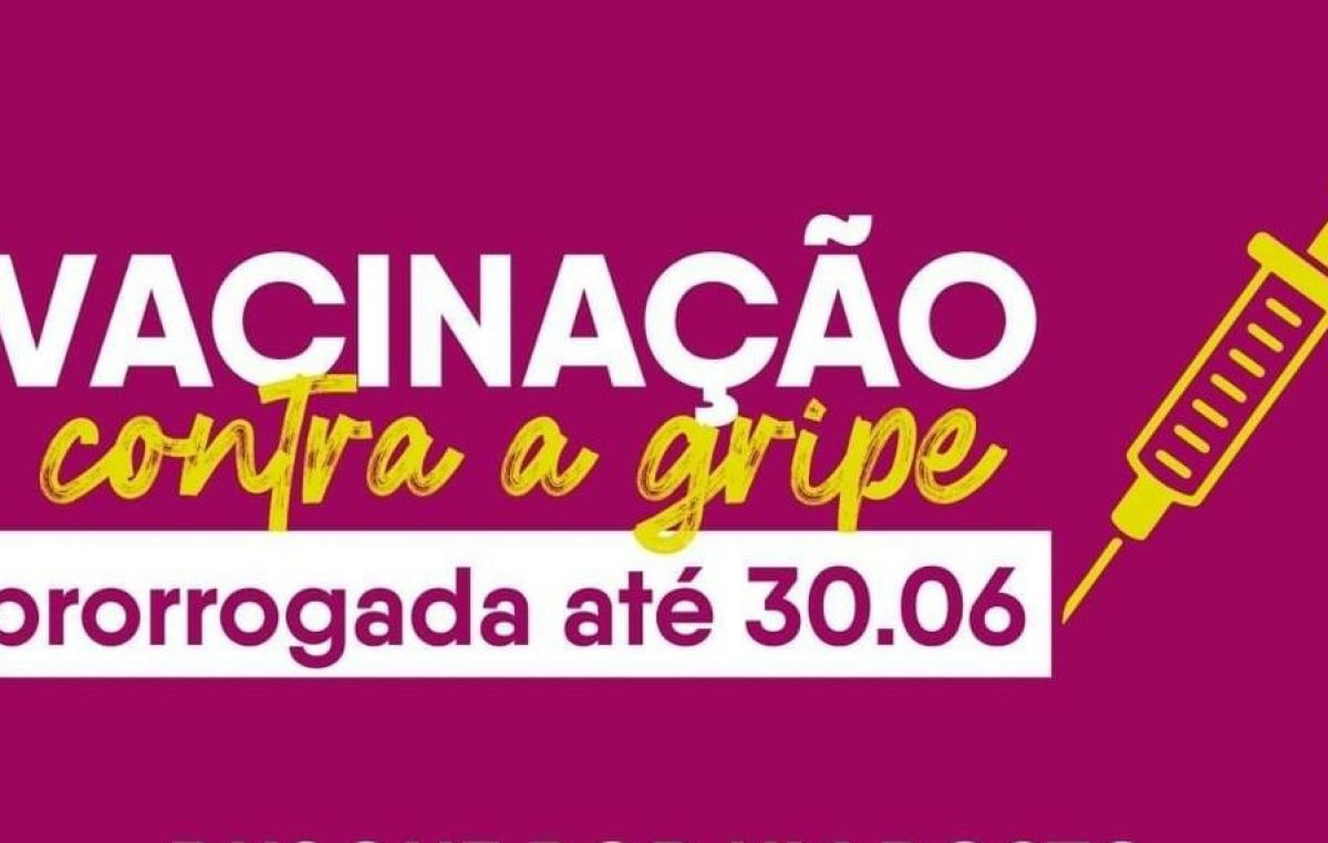 Campanha de vacinação contra a gripe foi prorrogada até 30 de junho