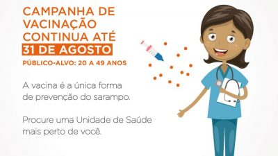 Campanha de Vacinação contra o Sarampo foi prorrogada até 31 de agosto