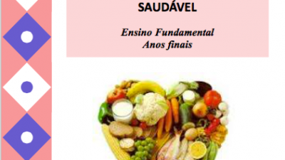 Manual sobre Alimentação Saudável para o Ensino Fundamental Anos Finais é lançado pela SEDUC