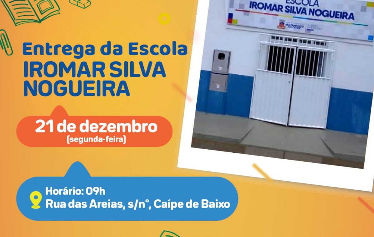 Escola Municipal Iromar Silva Nogueira é requalificada e será entregue na segunda-feira (21)