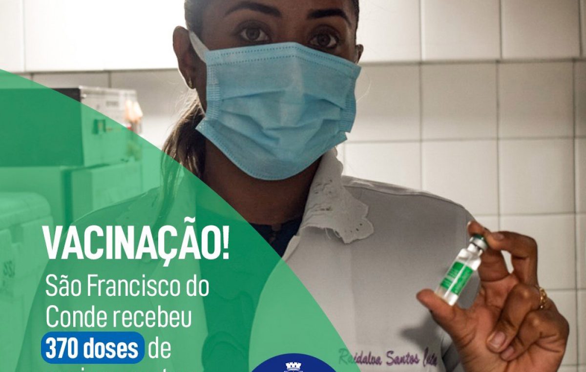 COVID-19: 370 novas doses de esperança para São Francisco do Conde