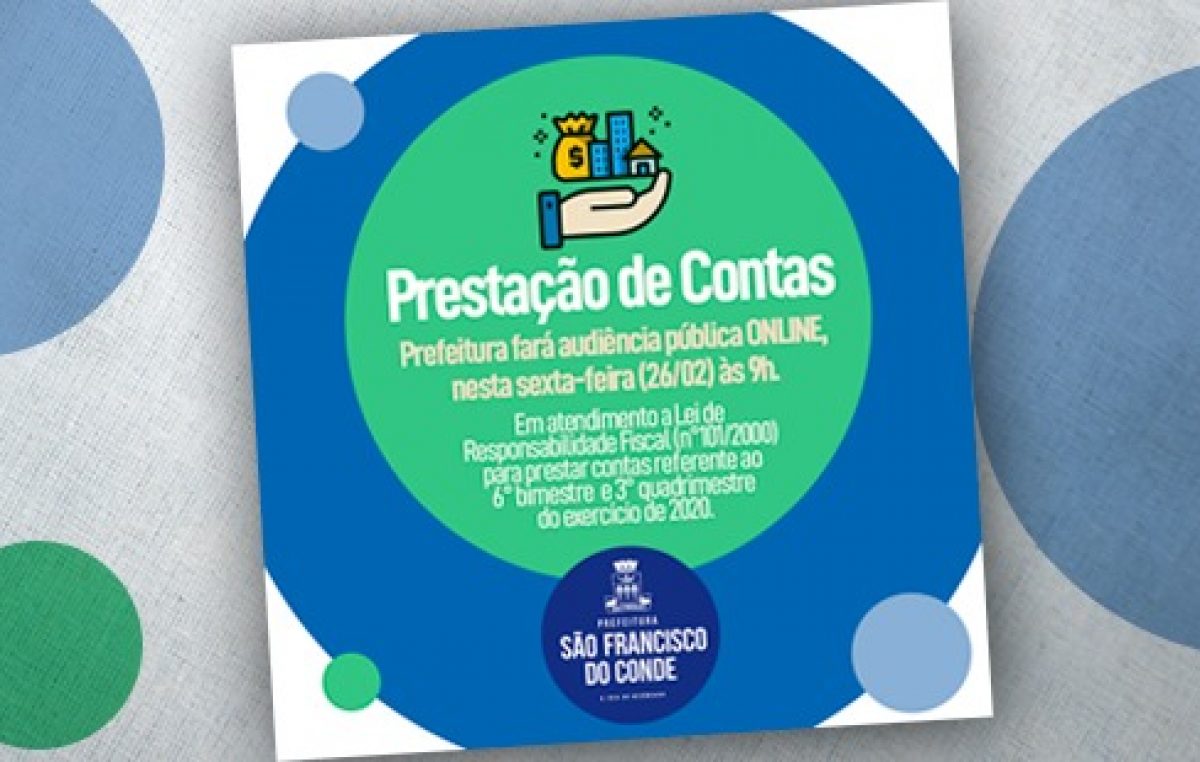 Prestação de Contas: Prefeitura de São Francisco do Conde fará audiência pública ONLINE, nesta sexta-feira (26)