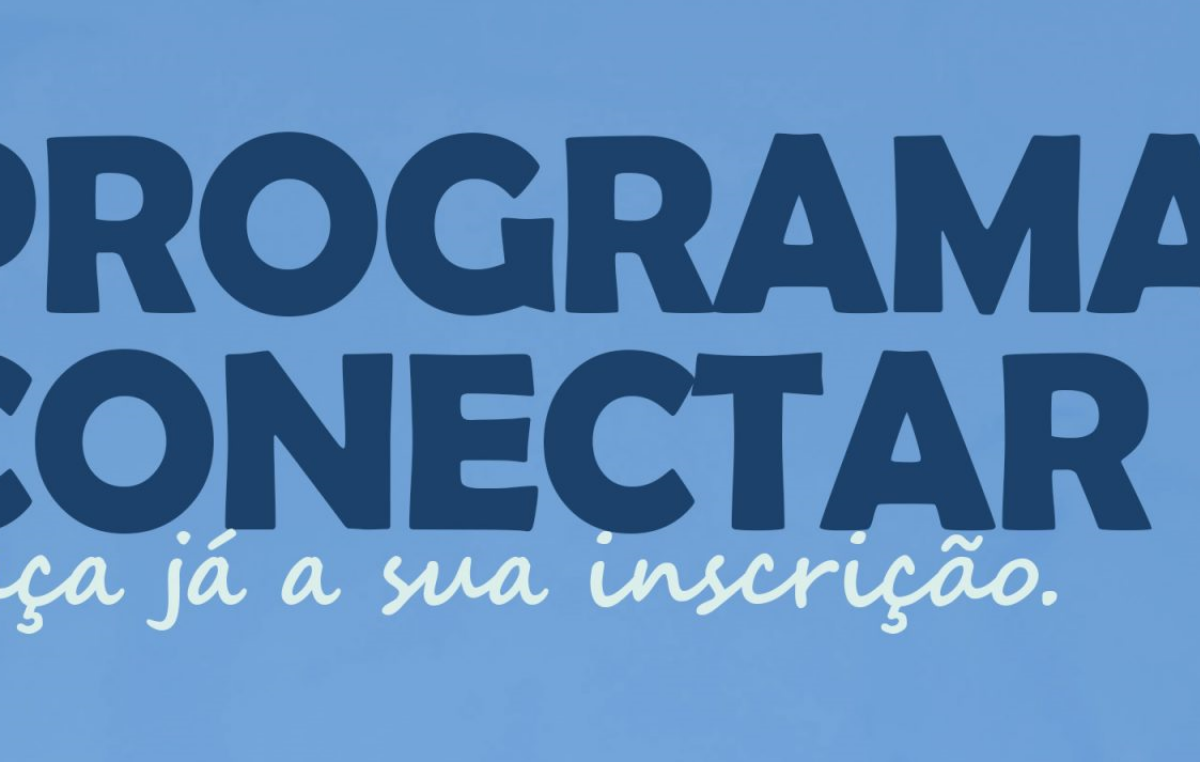 Programa “CONECTAR” oferece vagas para jovens de 16 a 29 anos