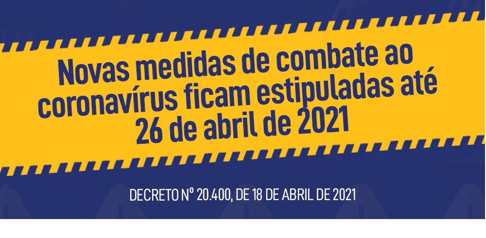 Novas medidas de combate ao coronavírus ficam estipuladas até 26 de abril de 2021