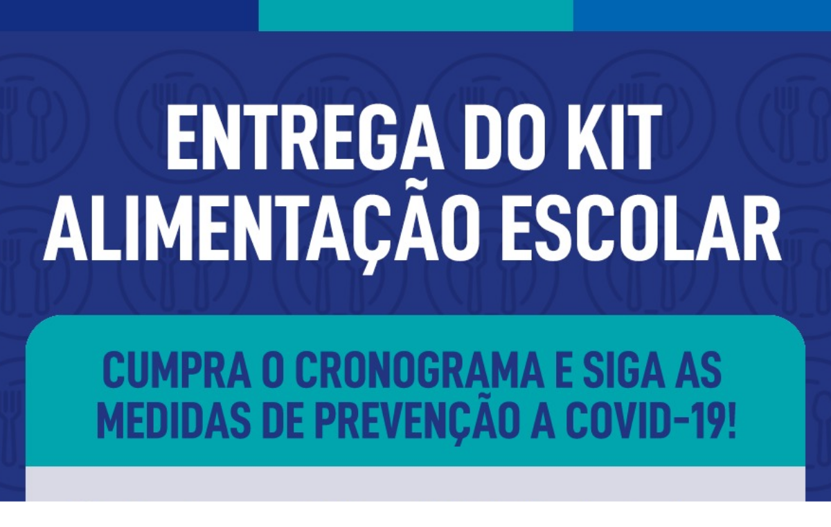Entrega dos Kits de Alimentação Escolar continua  nos dias 12, 13 e 14 de abril