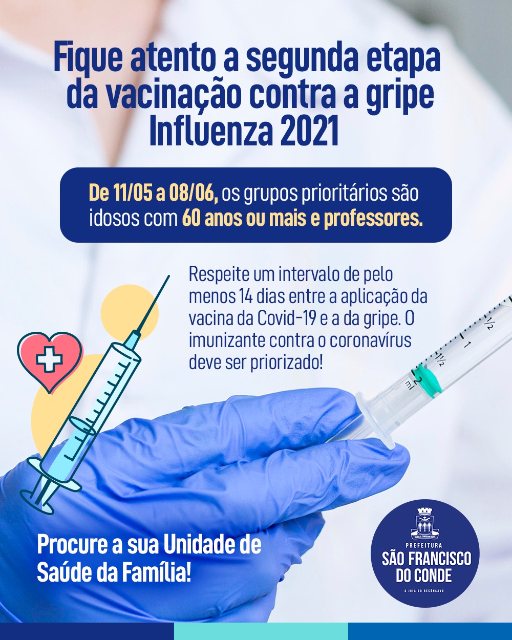 A segunda etapa da Campanha Nacional de Vacinação contra a Gripe (Influenza) começa na terça-feira (11)