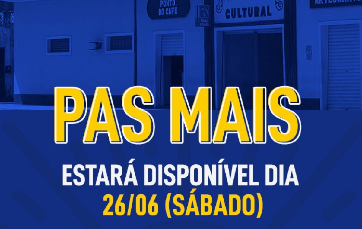 PAS Mais estará na conta a partir de 26 de junho (sábado)