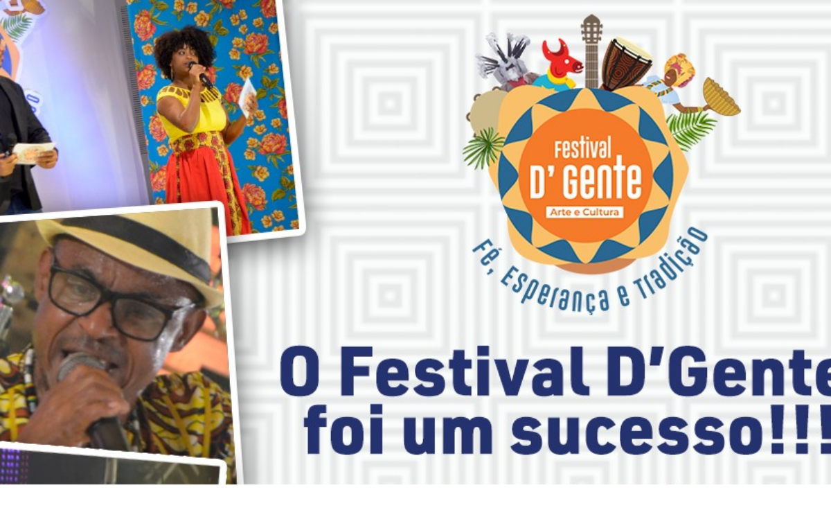 Festival D’Gente teve mais de 97 atrações e sucesso de público
