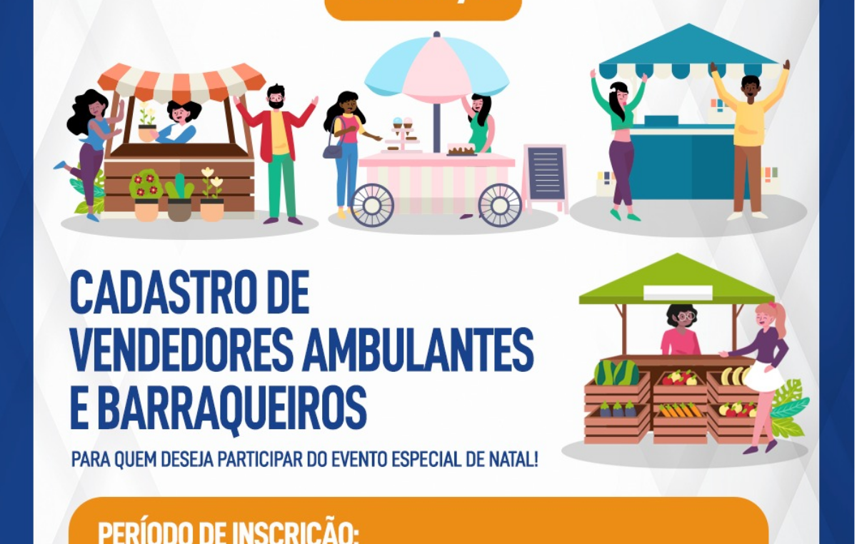 Cadastro de vendedores ambulantes e barraqueiros para evento especial de natal acontece até dia 24 de novembro
