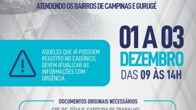 CadÚnico/Bolsa Família Itinerante, em Campinas e Gurugé, dias 01 a 03 de dezembro